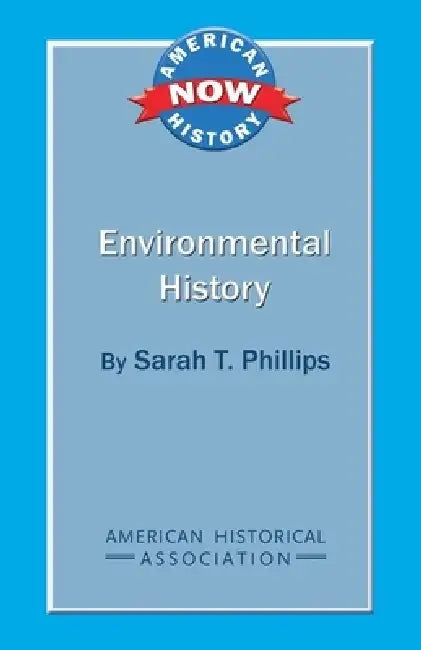Environmental History by Sarah T. Phillips