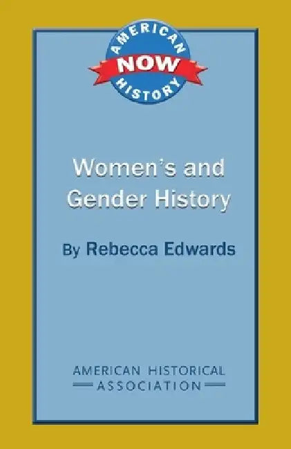 Women's and Gender History by Rebecca Edwards