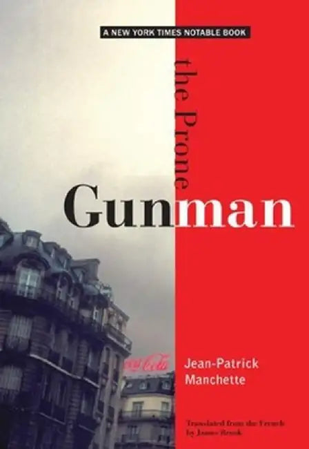 The Prone Gunman by Jean-Patrick Manchette