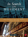 In Search of the Movement: The Struggle for Civil Rights Then and Now by Benjamin Hedin