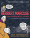 Herbert Marcuse, Philosopher of Utopia: A Graphic Biography by Nick Thorkelson