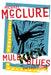 Mule Kick Blues: And Last Poems by Michael McClure
