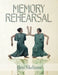 Memory Rehearsal by Eleni Sikelianos