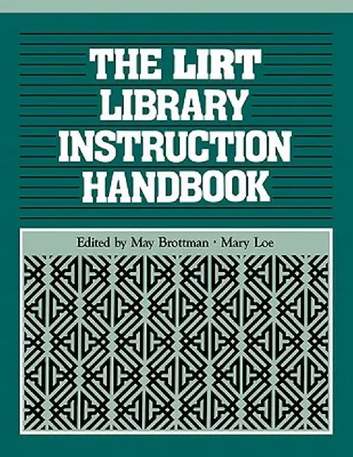 Lirt Library Instruction Handbook by Anon