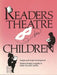 Readers Theatre for Children: Scripts and Script Development by Kathy Howard Latrobe