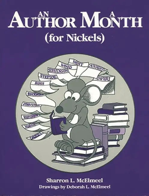 An Author a Month (for Nickels by Sharron L. McElmeel