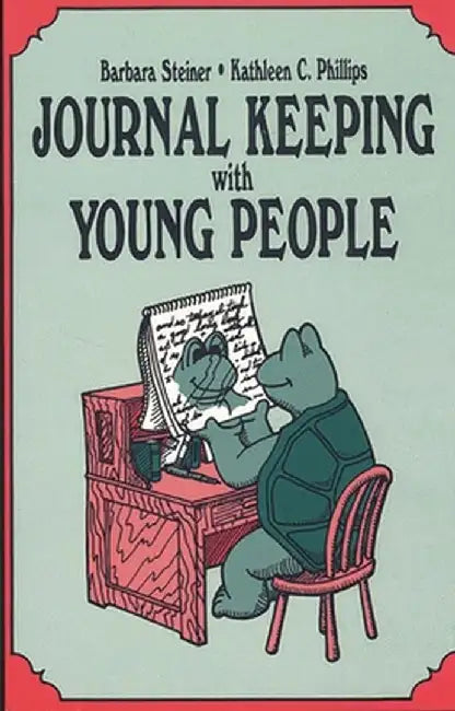Journal Keeping with Young People by Barbara Steiner