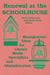 Renewal at the Schoolhouse: : Management Ideas for Library Media Specialists and Administrators by Benjamin S. Carson