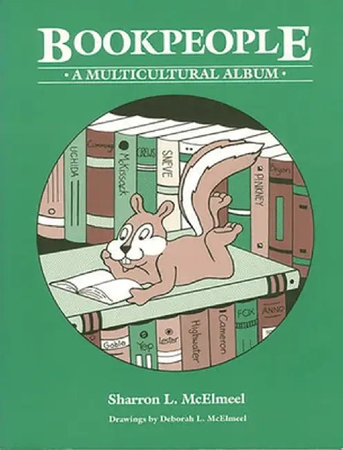Bookpeople: A Multicultural Album by Sharron L. McElmeel