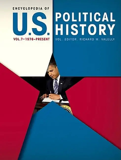 Encyclopedia of U.S. Political History by Andrew