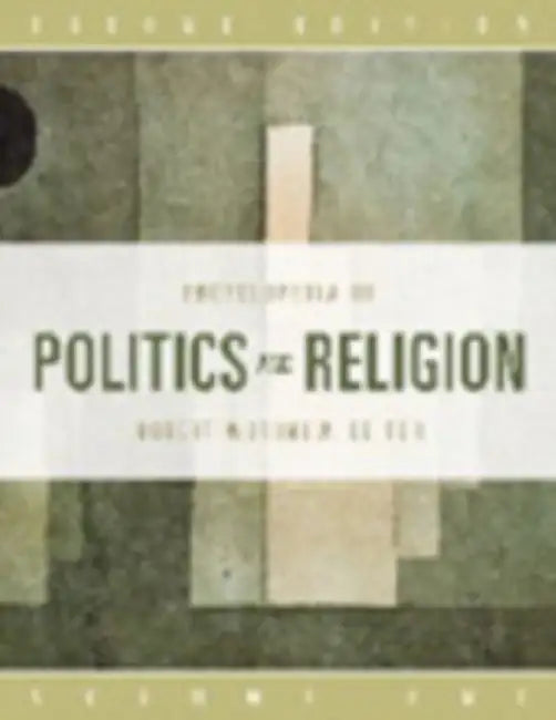 Encyclopedia of Politics and Religion SET by Robert