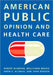 American Public Opinion and Health Care by Robert Blendon, Mollyann Brodie, Drew E. Altman