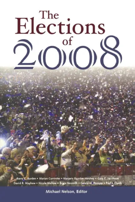 The Elections of 2008 by Michael Nelson