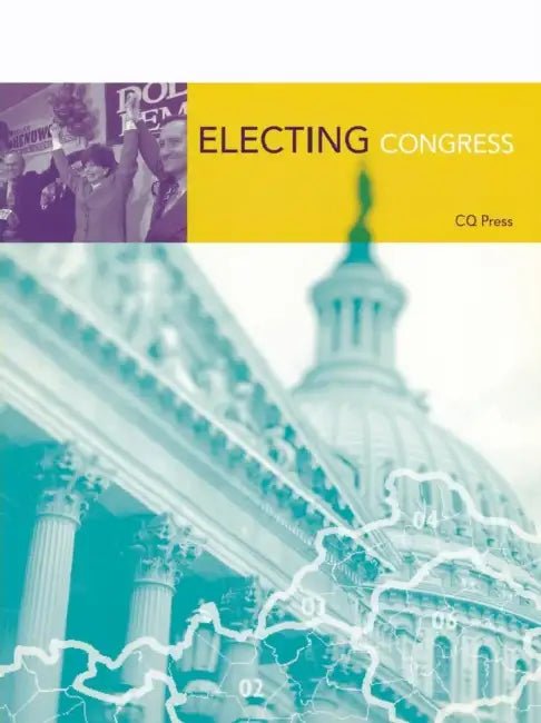 Electing Congress by Cq Press