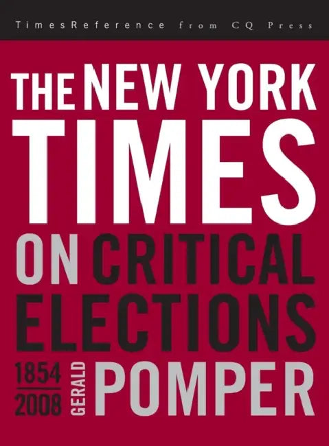 The New York Times on Critical Elections by Gerald M. Pomper Et Al