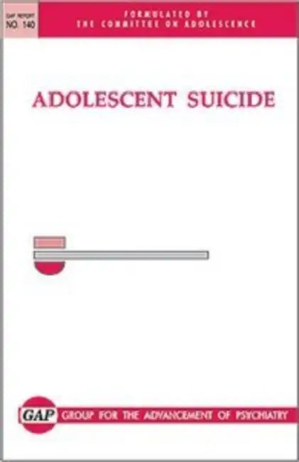 Adolescent Suicide by Group for the Advancement of Psychiatry