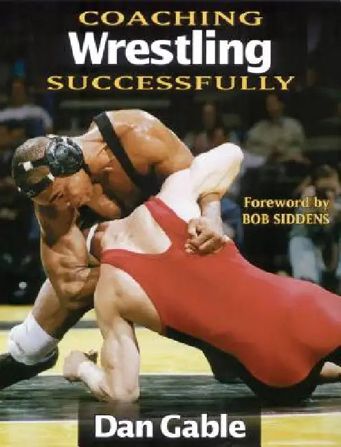 Coaching Wrestling Successfully by Gable, Dan