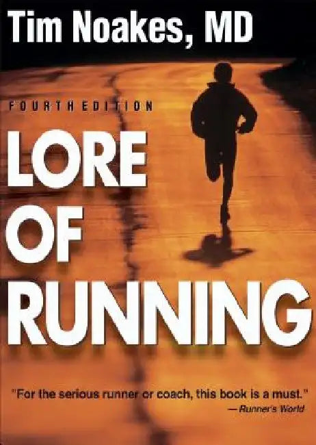 Lore of Running - 4th by Timothy Noakes