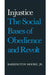 Injustice: The Social Bases of Obedience and Revolt: The Social Bases of Obedience and Revolt by Barrington Moore Jr