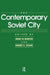 The Contemporary Soviet City by Henry W. Morton, Robert C. Stuart