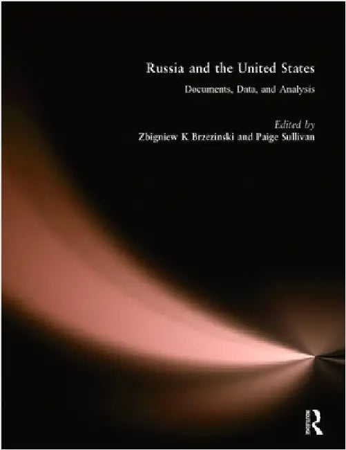 Russia and the Commonwealth of Independent States: Documents, Data, and Analysis by Zbigniew K. Brzezinski