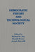 Democratic Theory and Technological Society by Richard B. Day, Ronald Beiner, Joseph Masciulli