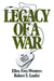 Legacy of a War: American Soldier in Vietnam by Ellen Frey-Wouters