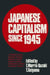Japanese Capitalism Since 1945: Critical Perspectives by Tessa Morris-Suzuki