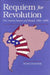 Requiem for Revolution: The United States and Brazil, 1961-1969 by Leacock