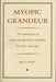 Myopic Grandeur: The Ambivalence of French Foreign Policy Toward the Far East, 1919-1945 by Dreifort