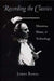 Recording the Classics: Maestros, Music, and Technology by Badal