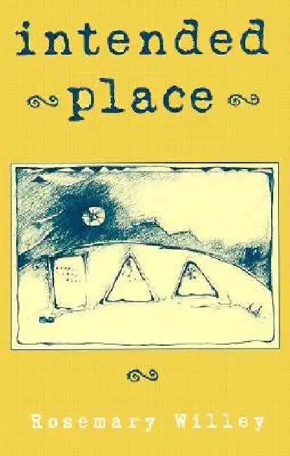 Intended Place by Willey