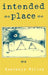 Intended Place by Willey
