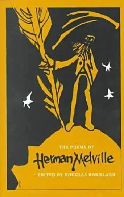 The Poems of Herman Melville by Robillard