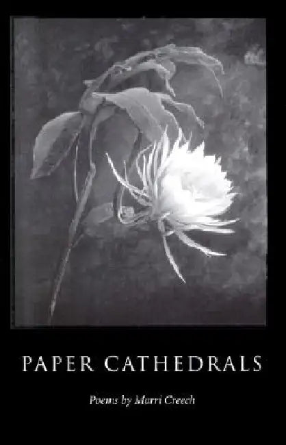 Paper Cathedrals: Poems by Creech