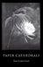 Paper Cathedrals: Poems by Creech