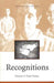 Recognitions: Doctors and Their Stories by Donley, Martin Kohn
