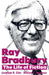 Ray Bradbury: The Life of Fiction by Eller, William F. Touponce, William F. Nolan