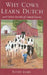 Why Cows Learn Dutch: And Other Secrets of the Amish Farm by James