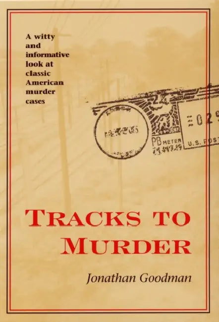 Tracks to Murder by Goodman