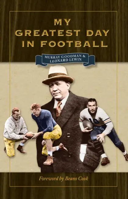 My Greatest Day in Football by Goodman, Leonard Lewin, Beano Cook