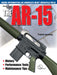 The Gun Digest Book of the AR-15 V01 by Patrick Sweeney