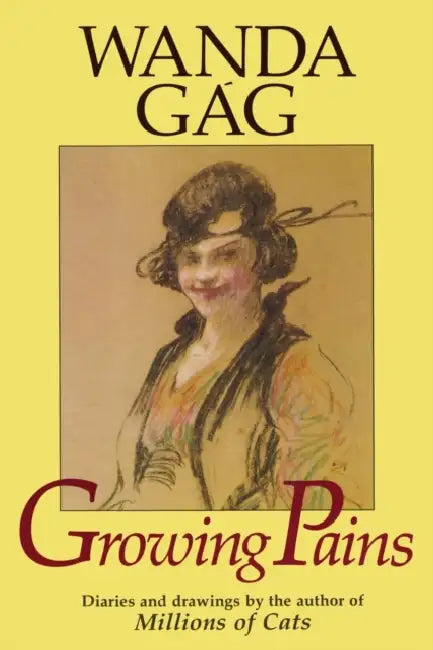 Growing Pains by Wanda Gag