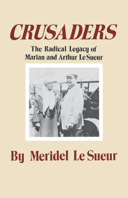 Crusaders by Meridel Le Sueur