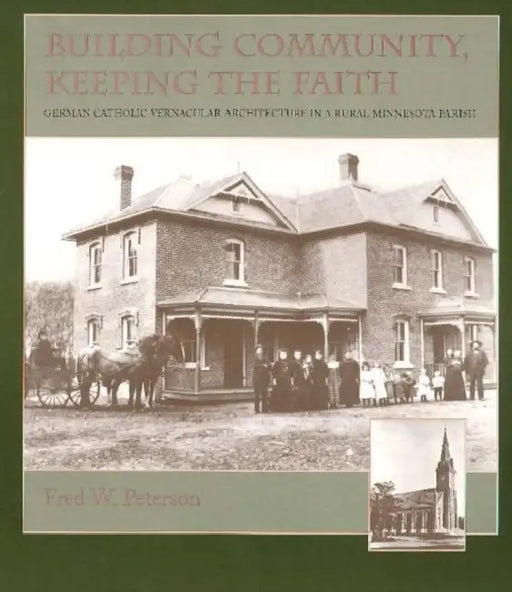 Building Community, Keeping the Faith by Fred W. Peterson