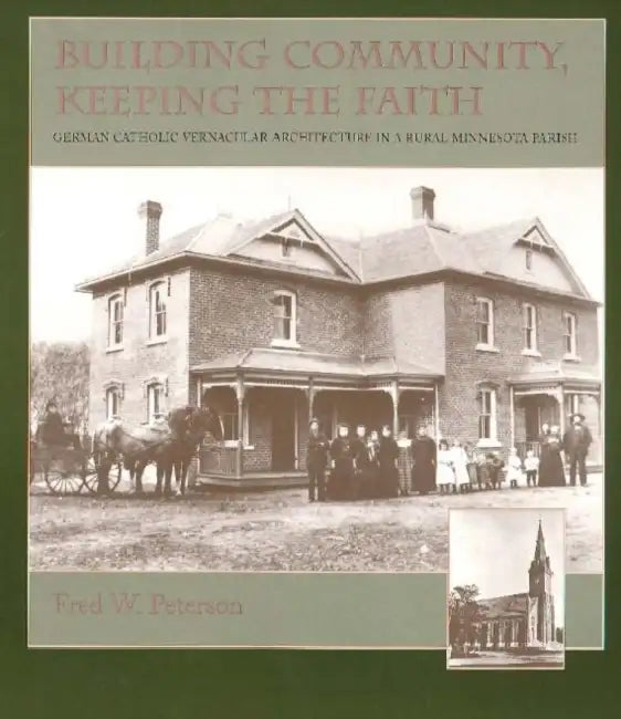Building Community, Keeping the Faith by Fred W. Peterson