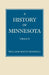 History of Minnesota Volume 2 by William Folwell