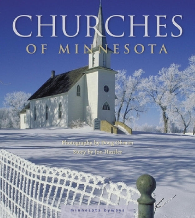Churches of Minnesota by Doug Ohman, Jon Hassler