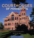 Courthouses of Minnesota by Doug Ohman
