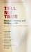 Tell Me True: Memoir, History, and Writing a Life by Patricia Hampl, Elaine Tyler May